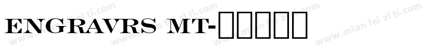 ENGRAVRS MT字体转换